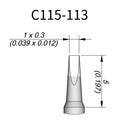 C115 cartridge is compatible with leading soldering stations including JBC, AIFEN, SUGON, YIHUA, and AIXUN models.

The C115 cartridge is optimized for high-precision soldering and repair of miniaturized electronic components.&nbsp;
Engineered to meet the exacting demands of micro-electronics manufacturing and precision repair applications.
Measuring approximately 45mm.

This cartridge comes with a thermal resistance of around 2.5 Ohm.

They only work with&nbsp;T115 Handles.

If you need any other model pro