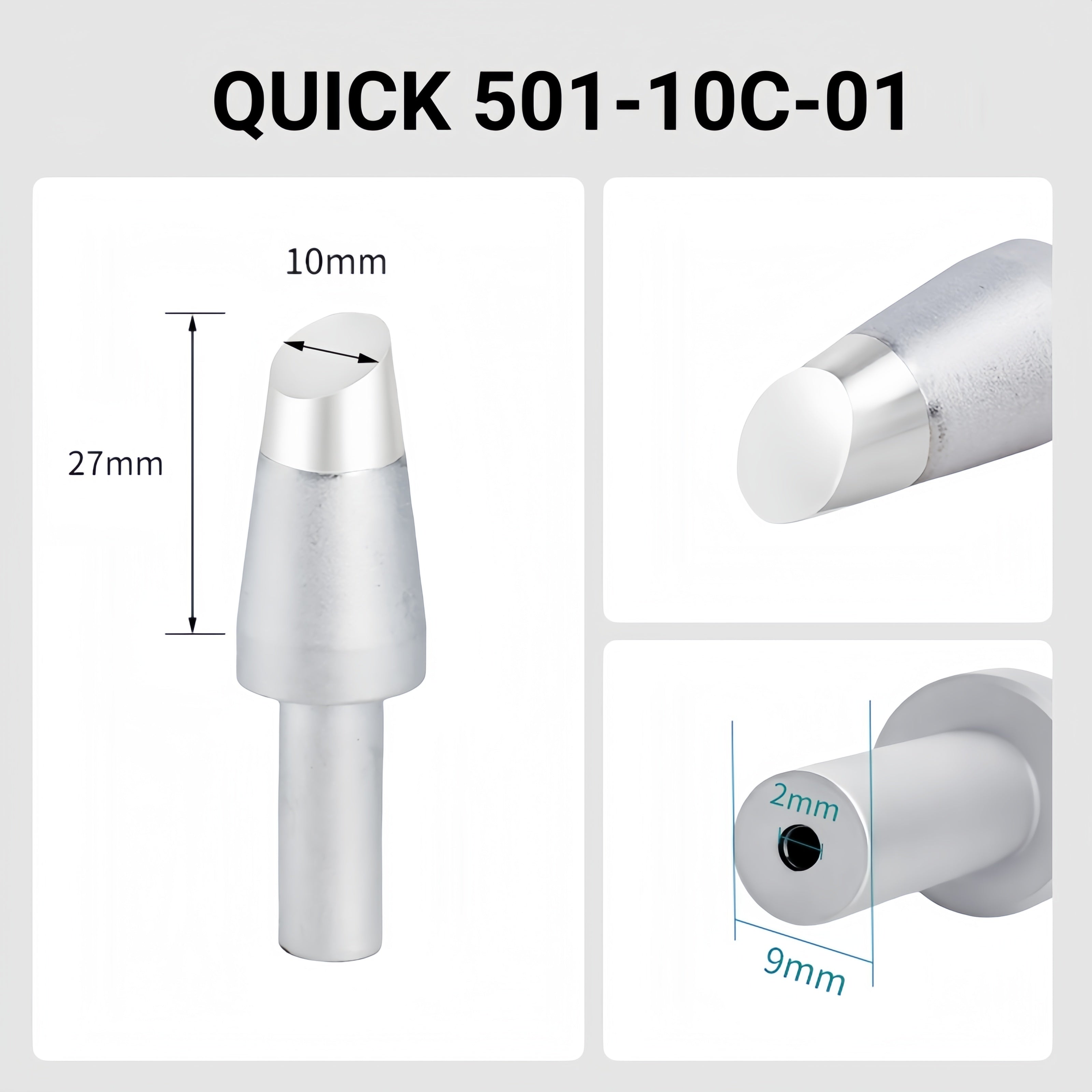 Total length: 55mm
Head diameter: 6.0mm
Inner diameter: 2.0mm
Outer diameter: 9.0mm
Compatible for: QUICK 206B, 206C, 206D Soldering Station.
Other QUICK 501 Models: 501-5C, 501-6C, 501-8C-01, 501-2.4D, 501-3.5D, 501-4.2D, 501-5D, 501-6D, 501-8D, 501-10D, 501-16D, 501-6D-01, 501-8D-02, 501-10D-01, 501-16D-01, 501-K, 501-B-01, 501-8D-01.


If you need any other model products, please kindly contact us.