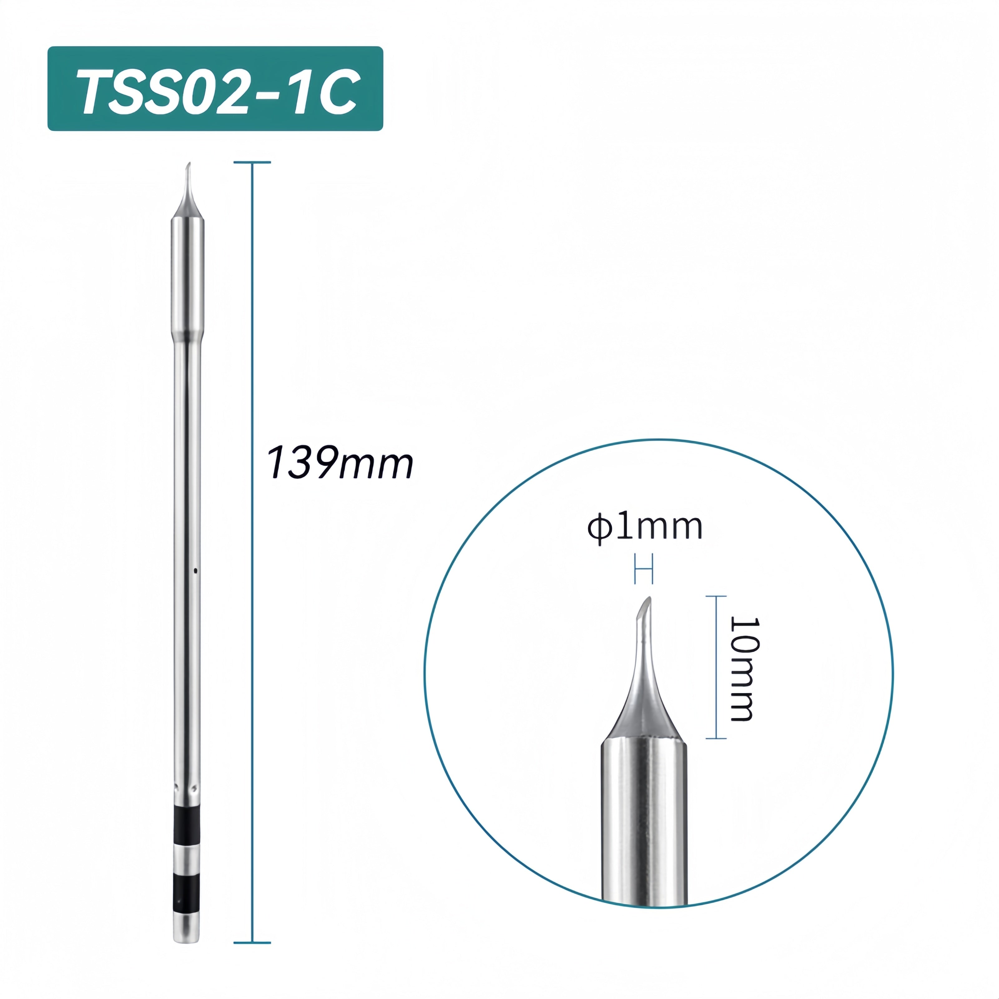 Shape: Bevel Tip, 1MM/45DEG X 10MM.
Total length: 139mm
Outer diameter: 5.0mm
Compatible for: QUICK TS1200/TS1200A/TS1200D Soldering Station.
Other QUICK TSS02 Tips Model: TSS02-B, TSS02-2B, TSS02-0.8C, TSS02-2C, TSS02-3C, TSS02-4C, TSS02-0.8D, TSS02-1.2D, TSS02-1.6D, TSS02-2.4D, TSS02-3.2D, TSS02-4.2D, TSS02-I, TSS02-I-02, TSS02-J-01, TSS02-K, TSS02-SK, TSS02-SK-01, TSS02B-I-02, TSS02B-J-02, TSS02B-SK-02.


If you need any other model products, please kindly contact us.