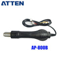 Model: AP-800B

Product Type: Hot air gun handle

Compatible Models: ATTEN ST-8800D/8865.

Interface: Must match the original machine interface

Voltage Options: Standard version; 110V version available upon request

Application: Replacement hot air gun handle for ATTEN rework stations.

If you need any other model products, please kindly contact us.