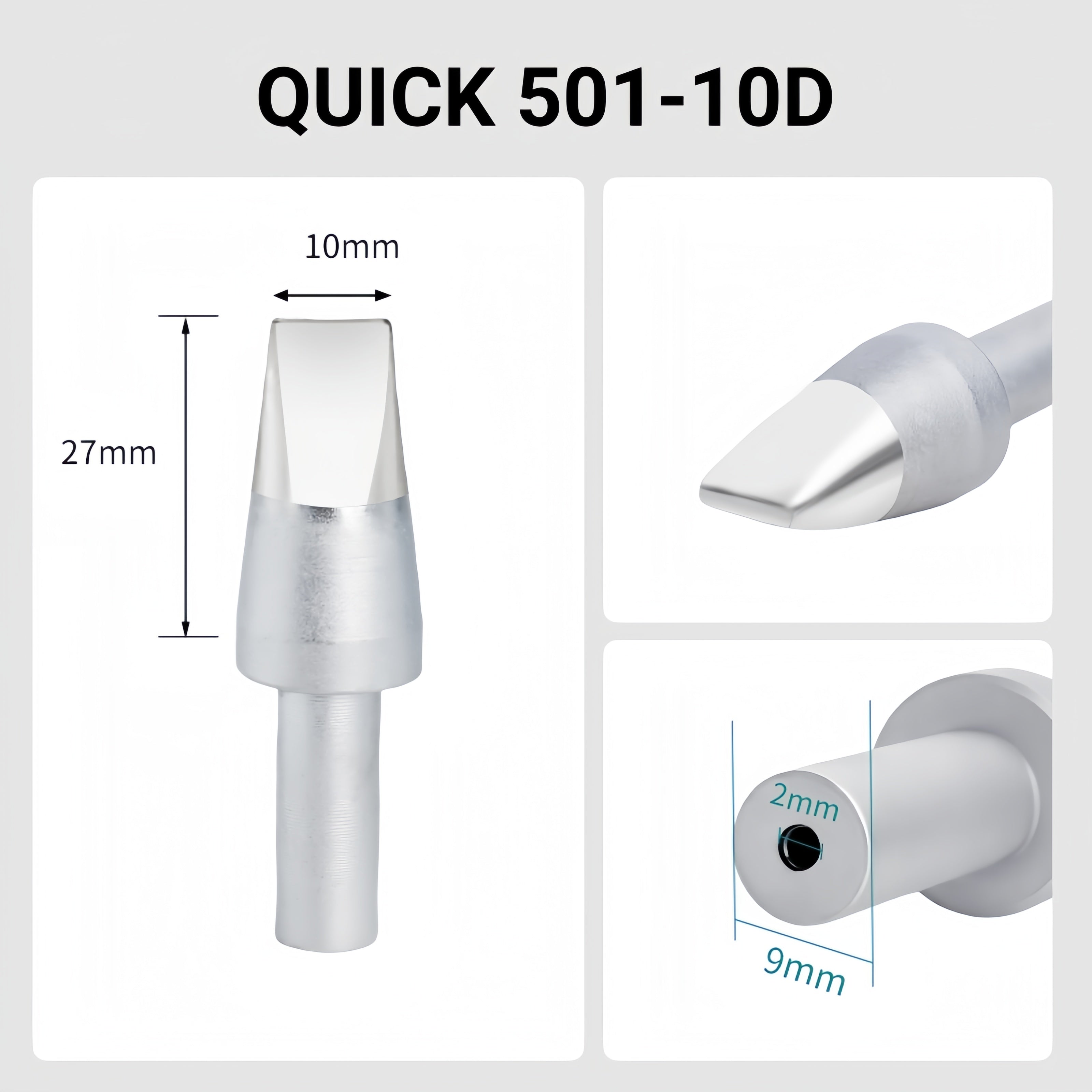 Total length: 55.4mm
Head diameter: 10.0mm
Inner diameter: 2.0mm
Outer diameter: 9.0mm
Compatible for: QUICK 206B, 206C, 206D Soldering Station.
Other QUICK 501 Models: 501-5C, 501-6C, 501-8C-01, 501-10C-01, 501-2.4D, 501-3.5D, 501-4.2D, 501-5D, 501-6D, 501-8D, 501-16D, 501-6D-01, 501-8D-02, 501-10D-01, 501-16D-01, 501-K, 501-B-01, 501-8D-01.


If you need any other model products, please kindly contact us.