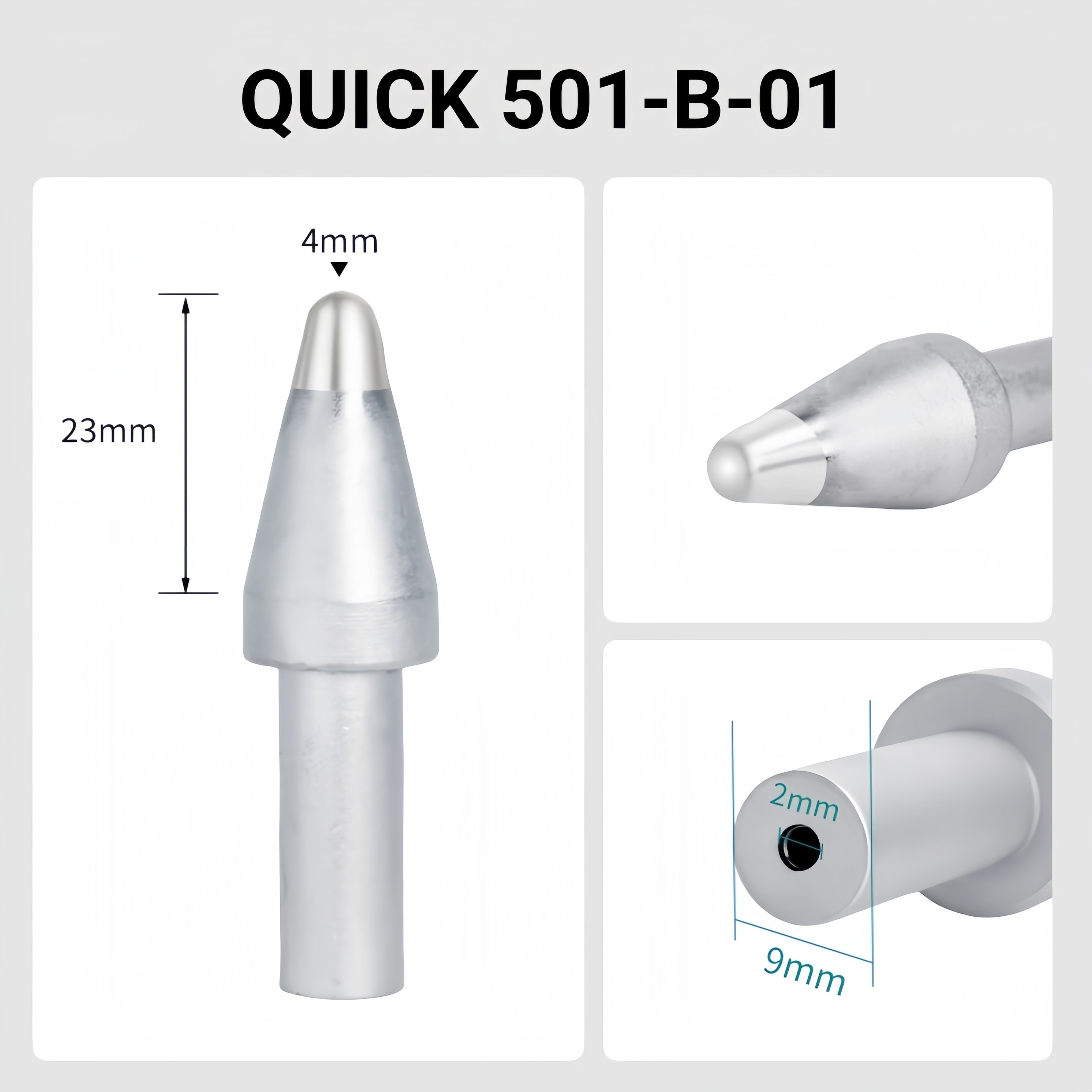 Total length: 51mm
Head diameter: 4.0mm
Inner diameter: 2.0mm
Outer diameter: 9.0mm
Compatible for: QUICK 206B, 206C, 206D Soldering Station.
Other QUICK 501 Models: 501-5C, 501-6C, 501-8C-01, 501-10C-01, 501-2.4D, 501-3.5D, 501-4.2D, 501-5D, 501-6D, 501-8D, 501-10D, 501-16D, 501-6D-01, 501-8D-02, 501-10D-01, 501-16D-01, 501-K, 501-8D-01.


If you need any other model products, please kindly contact us.