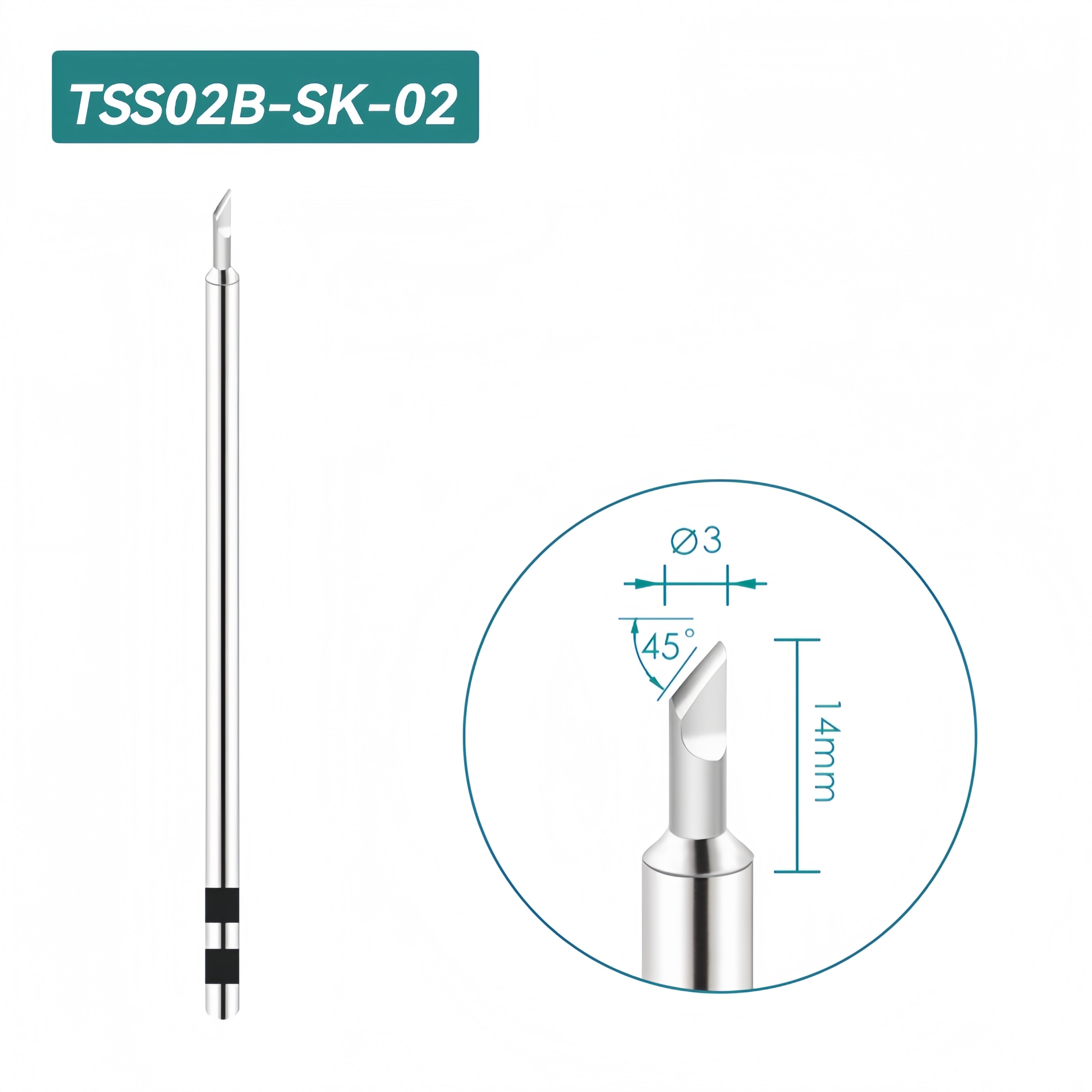 Shape: Knife Tip, 3.0MM/45DEG X 14MM.
Total length: 142mm
Outer diameter: 5.0mm
Compatible for: QUICK TS1200/TS1200A/TS1200D Soldering Station.
Other QUICK TSS02 Tips Model: TSS02-B, TSS02-2B, TSS02-0.8C, TSS02-1C, TSS02-2C, TSS02-3C, TSS02-4C, TSS02-0.8D, TSS02-1.2D, TSS02-1.6D, TSS02-2.4D, TSS02-3.2D, TSS02-4.2D, TSS02-J-01, TSS02B-I-02, TSS02-K, TSS02-SK, TSS02B-J-02, TSS02-SK-01.


If you need any other model products, please kindly contact us.
