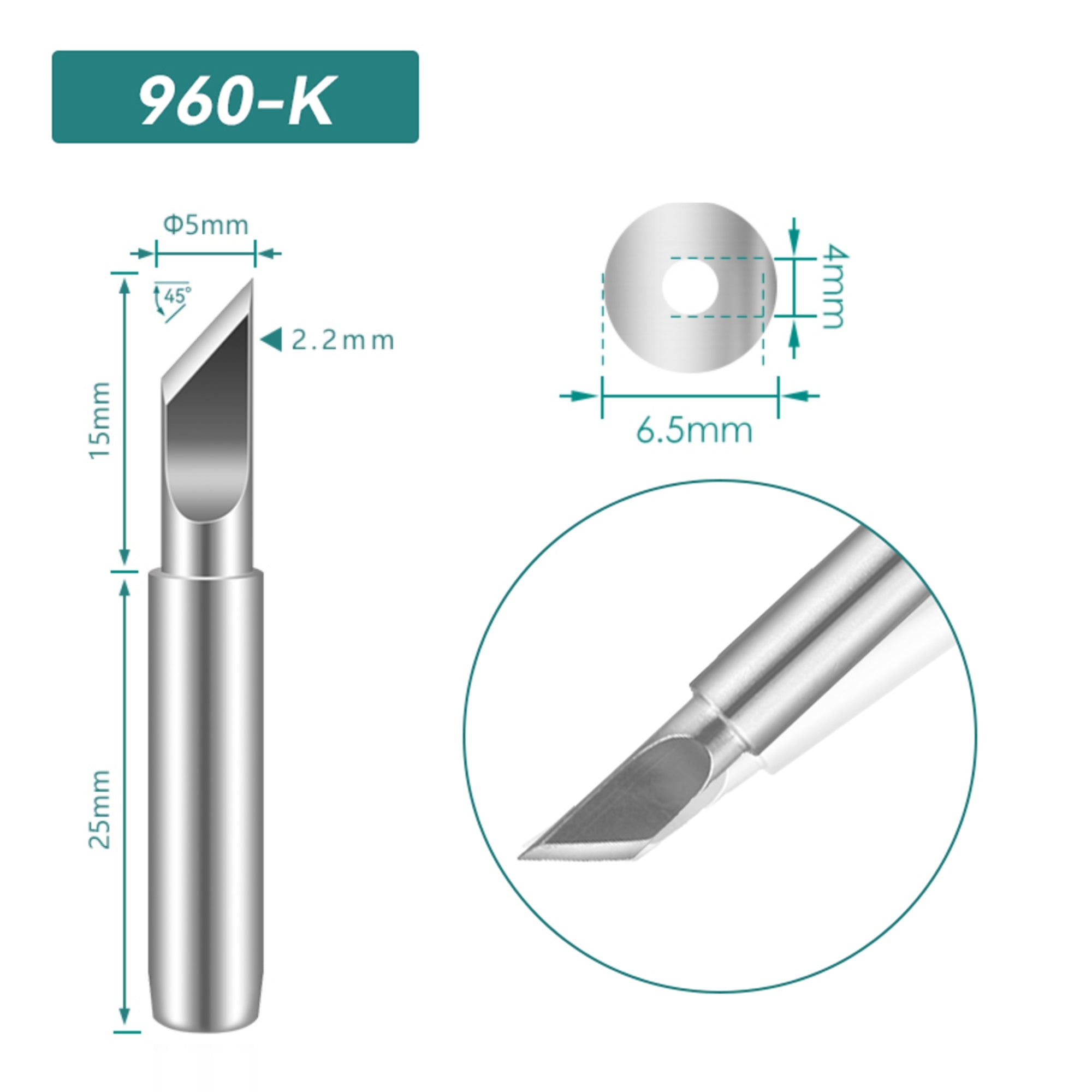 Shape: Knife Tip, 5.0MM/45DEG X 15MM.
Total length: 40mm
Inner diameter: 4.0mm
Outer diameter: 6.5mm
Compatible for: QUICK TS1100/236/936/936A/936C/967/969/969A/375A+/375B+/3104/707/708/709&nbsp;Soldering Station.
Other QUICK 960 Tips Model: 960-B, 960-2B, 960-0.8C, 960-1C, 960-2C, 960-3C, 960-4C, 960-0.8D, 960-1.2D, 960-1.6D, 960-2.4D, 960-3.2D, 960-I, 960-J, 960-LB, 960-LI, 960-SK.


If you need any other model products, please kindly contact us.